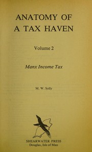 Cover of: Anatomy of a Tax Haven : Volume II: Manx Income Tax