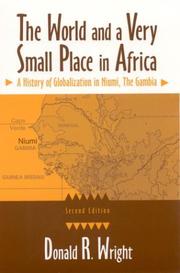 The world and a very small place in Africa by Wright, Donald R.