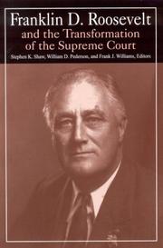 Cover of: Franklin D. Roosevelt and the transformation of the Supreme Court