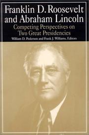 Cover of: Franklin D. Roosevelt and Abraham Lincoln: competing perspectives on two great presidencies