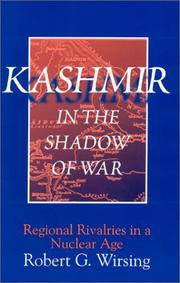 Cover of: Kashmir in the Shadow of War: Regional Rivalries in a Nuclear Age