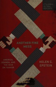 Cover of: Another Fine Mess: America, Uganda and the War on Terror