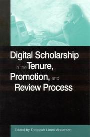 Cover of: Digital Scholarship in the Tenure, Promotion, and Review Process (History, Humanities, and New Technology) by Deborah Lines Andersen