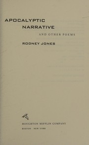Cover of: Apocalyptic Narrative and Other Poems by Rodney Jones