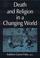 Cover of: Death and religion in a changing world