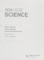Cover of: AQA GCSE Science by Christine Woodward, Toby Houghton, Steve Witney, Nigel Heslop, Graham Hill