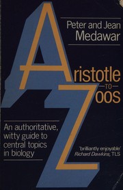 Cover of: Aristotle to zoos by P. B. Medawar