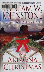 An Arizona Christmas by William W. Johnstone, J. A. Johnstone