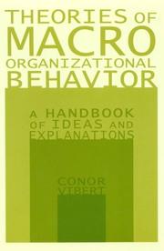 Cover of: Theories of Macro-Organizational Behavior: A Handbook of Ideas and Explanations