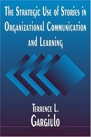 Cover of: The Strategic Use of Stories in Organizational Communication and Learning