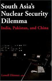 Cover of: South Asia's Nuclear Security Dilemma: India, Pakistan, And China