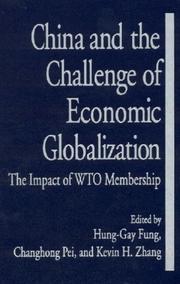 Cover of: China and the challenge of economic globalization: the impact of WTO membership
