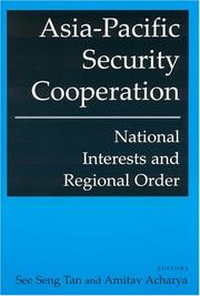 Cover of: Asia-Pacific Security Cooperation: National Interests and Regional Order