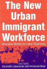 Cover of: The New Urban Immigrant Workforce: Innovative Models For Labor Organizing