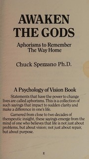 Cover of: Awaken the gods: aphorisms to remember the way home