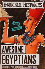 Cover of: Awesome Egyptians by Terry Deary, Peter Hepplewhite, Martin Brown