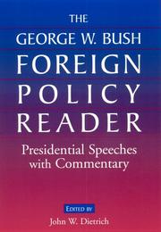 Cover of: The George W. Bush foreign policy reader: presidential speeches and commentary
