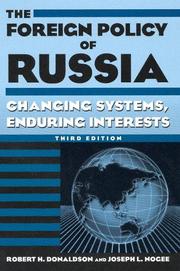 The foreign policy of Russia by Robert H. Donaldson, Joseph L. Nogee