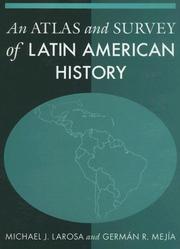 Cover of: An Atlas And Survey of Latin American History by Michael J. Larosa, German R. Mejia