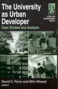 Cover of: The University As Urban Developer: Case Studies And Analysis (Cities and Contemporary Society)
