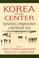 Cover of: Korea at the center