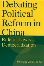 Cover of: Debating political reform in China: rule of law vs. democratization