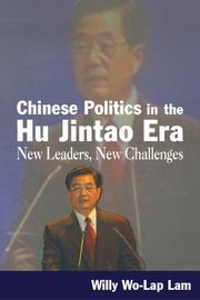Cover of: Chinese Politics in the Hu Jintao Era: New Leaders, New Challenges (East Gate Books)