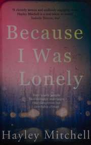 Because I Was Lonely by Hayley MITCHELL
