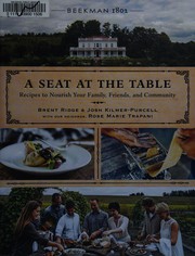 Cover of: Beekman 1802, a seat at the table: recipes to nourish your family, friends, and community