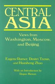 Cover of: Central Asia: Views from Washington, Moscow, and Beijing
