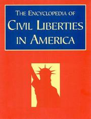 Cover of: The encyclopedia of civil liberties in America by editors, David Schultz and John R. Vile.