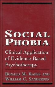 Cover of: Social phobia: clinical application of evidence-based psychotherapy