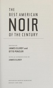 Cover of: Best American Noir of the Century by James Ellroy, Otto Penzler