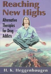 Cover of: Reaching new highs: alternative therapies for drug addicts