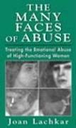 Cover of: The many faces of abuse by Joan Lachkar