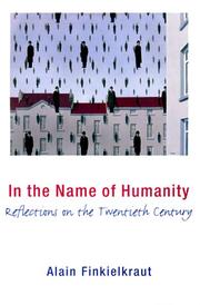 Cover of: In the name of humanity: reflections on the twentieth century