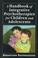 Cover of: A handbook of integrative psychotherapies for children and adolescents