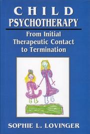 Child psychotherapy by Sophie L. Lovinger