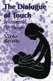 The dialogue of touch by Viola A. Brody