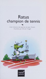 Cover of: Bibliotheque De Ratus: Ratus Champion De Tennis