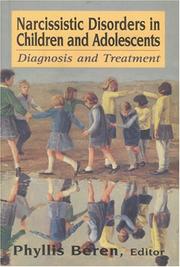 Cover of: Narcissistic Disorders in Children and Adolescents: Diagnosis and Treatment