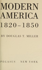 Cover of: Birth of Modern America, 1820-1850 by Douglas T. Miller