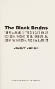 The Black Bruins by Johnson, James W.