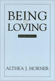 Cover of: Being and loving by Althea J. Horner