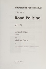 Cover of: Blackstone's Police Manual Volume 3: Road Policing 2010