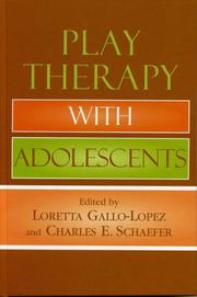 Cover of: Play therapy with adolescents by edited by Loretta Gallo-Lopez, Charles E. Schaefer.