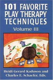 Cover of: 101 Favorite Play Therapy Techniques, Vol. 3
