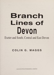 Cover of: Branch Lines of Devon (Transport/Railway) by Colin G. Maggs