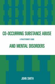Cover of: Co-occurring Substance Abuse and Mental Disorders: A Practitioner's Guide