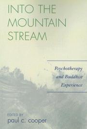 Cover of: Into the Mountain Stream: Psychotherapy and Buddhist Experience